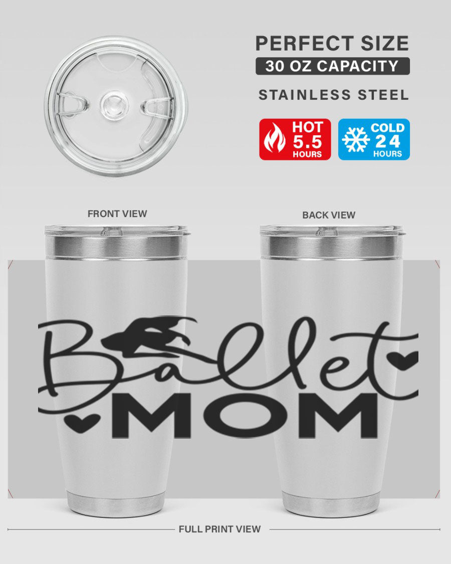 Ballet Mom 13# Tumbler in stainless steel with a stylish design, perfect for ballet enthusiasts.