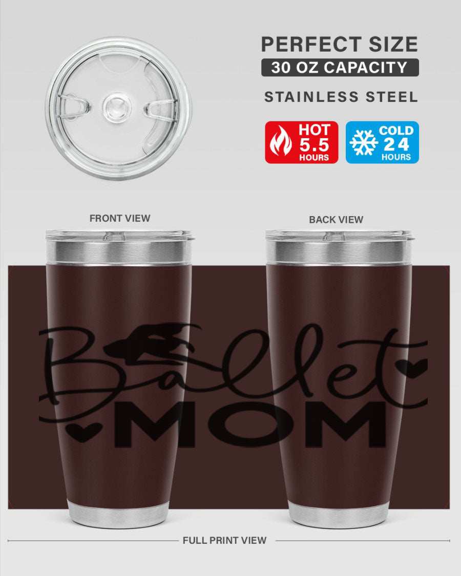 Ballet Mom 13# Tumbler in stainless steel with a stylish design, perfect for ballet enthusiasts.