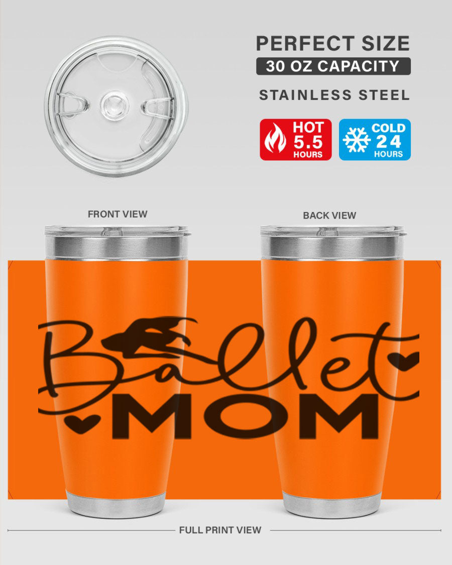 Ballet Mom 13# Tumbler in stainless steel with a stylish design, perfect for ballet enthusiasts.