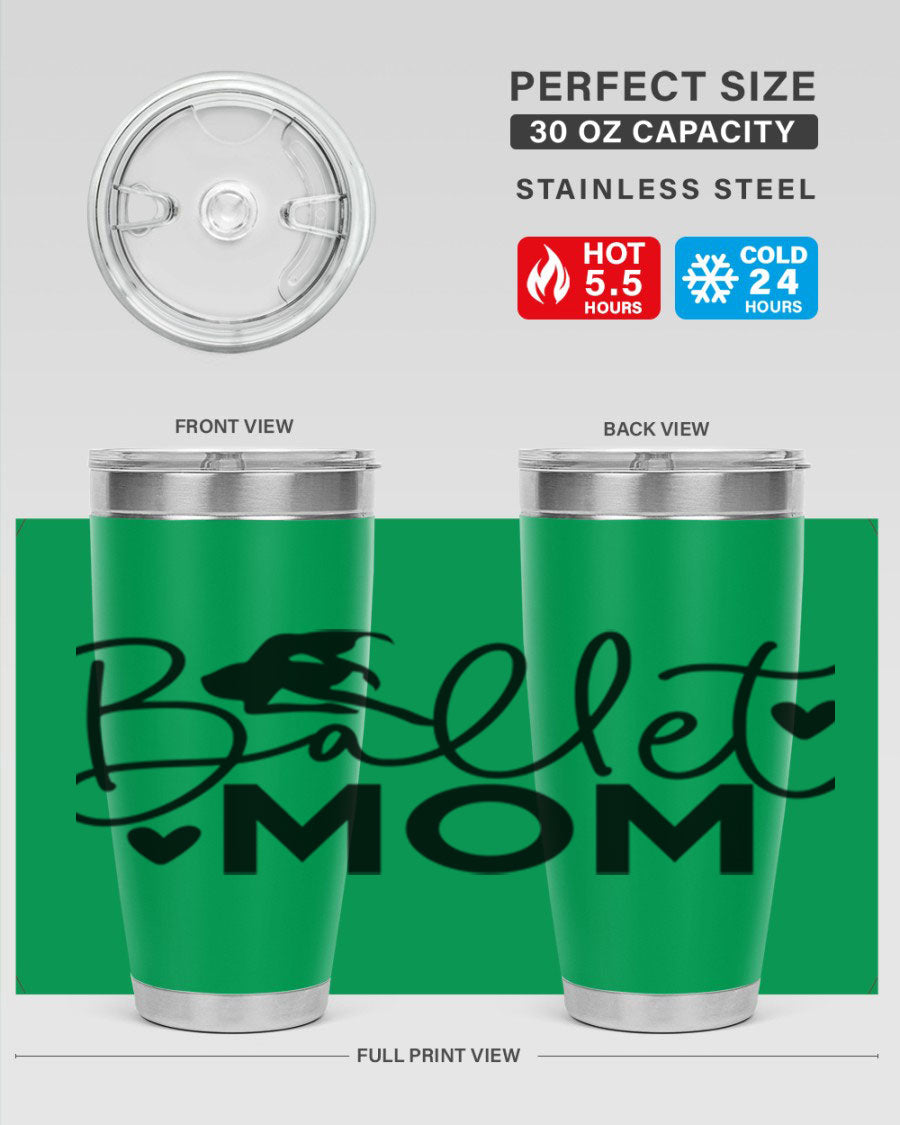 Ballet Mom 13# Tumbler in stainless steel with a stylish design, perfect for ballet enthusiasts.