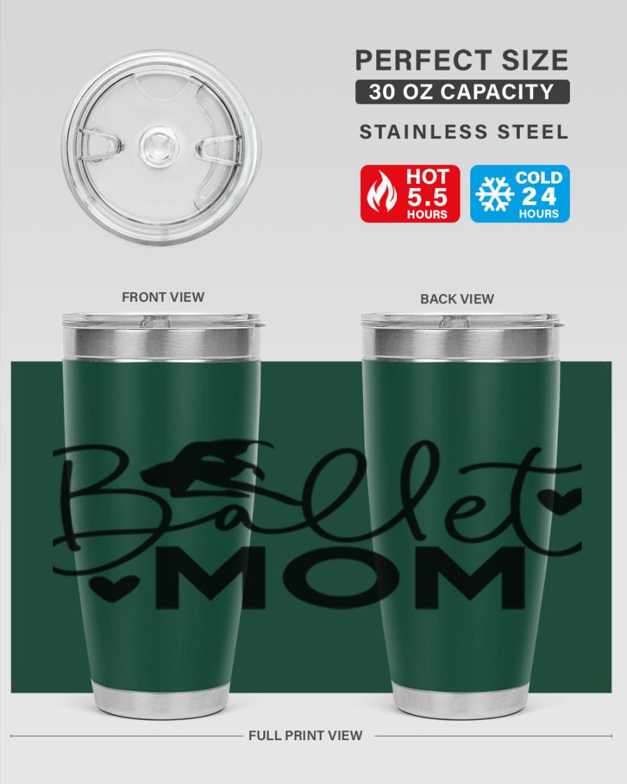 Ballet Mom 13# Tumbler in stainless steel with a stylish design, perfect for ballet enthusiasts.