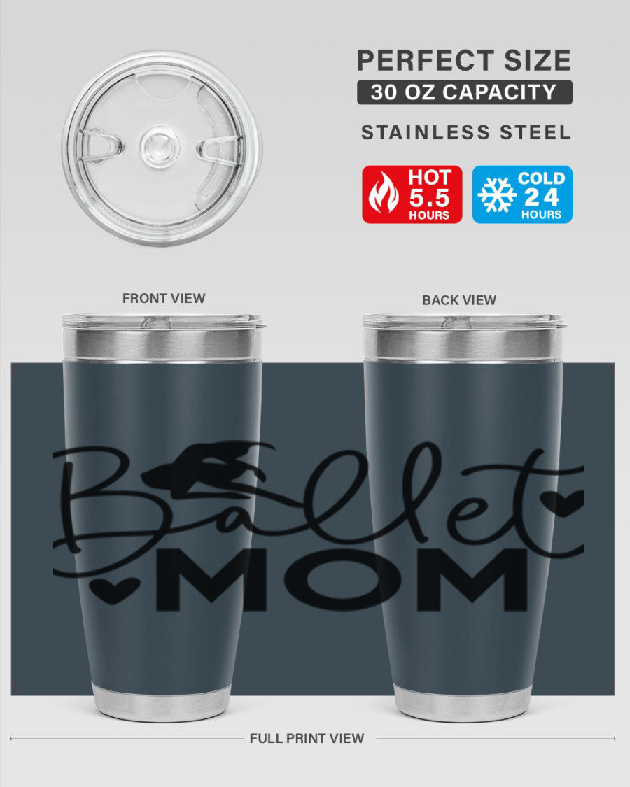 Ballet Mom 13# Tumbler in stainless steel with a stylish design, perfect for ballet enthusiasts.