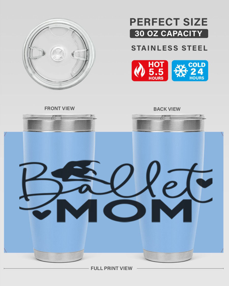 Ballet Mom 13# Tumbler in stainless steel with a stylish design, perfect for ballet enthusiasts.