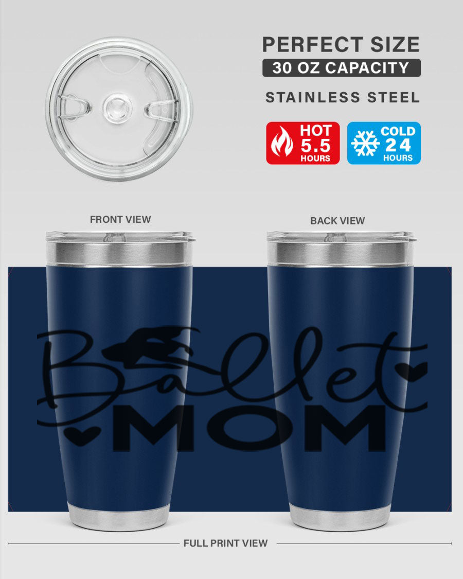 Ballet Mom 13# Tumbler in stainless steel with a stylish design, perfect for ballet enthusiasts.