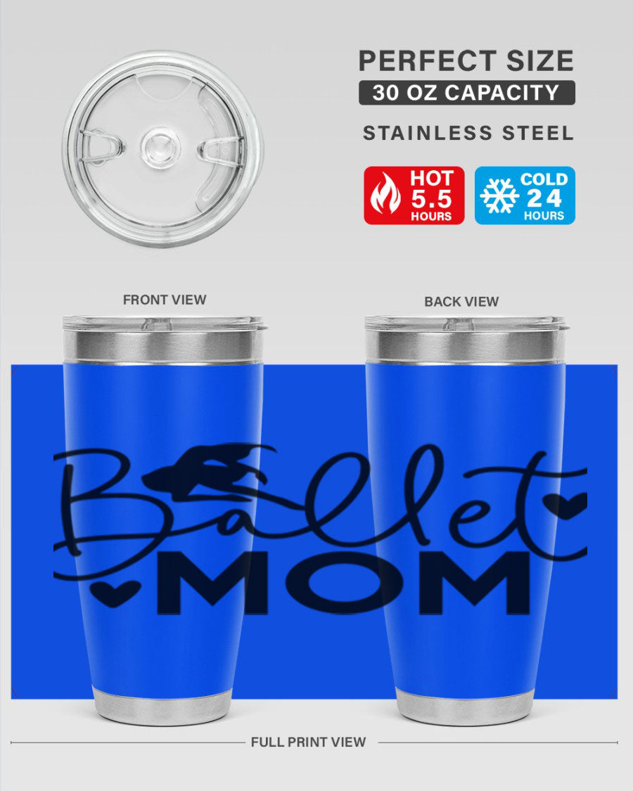 Ballet Mom 13# Tumbler in stainless steel with a stylish design, perfect for ballet enthusiasts.