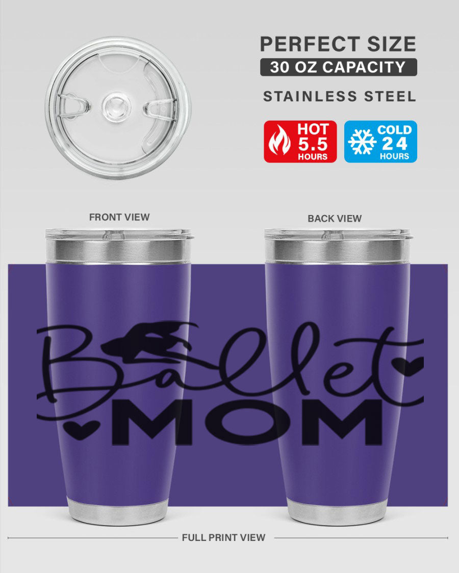 Ballet Mom 13# Tumbler in stainless steel with a stylish design, perfect for ballet enthusiasts.