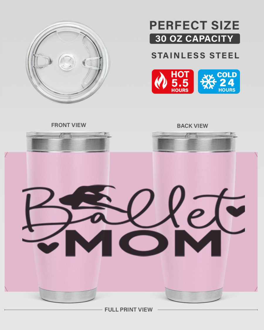 Ballet Mom 13# Tumbler in stainless steel with a stylish design, perfect for ballet enthusiasts.