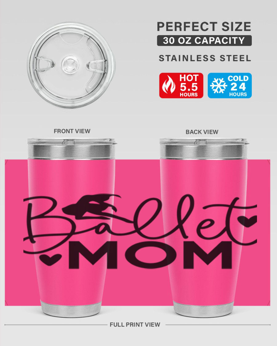 Ballet Mom 13# Tumbler in stainless steel with a stylish design, perfect for ballet enthusiasts.