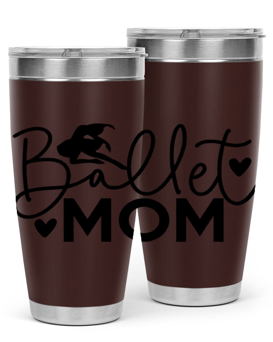 Ballet Mom 13# Tumbler in stainless steel with a stylish design, perfect for ballet enthusiasts.