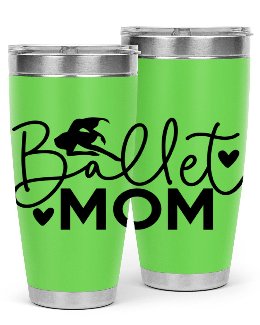 Ballet Mom 13# Tumbler in stainless steel with a stylish design, perfect for ballet enthusiasts.