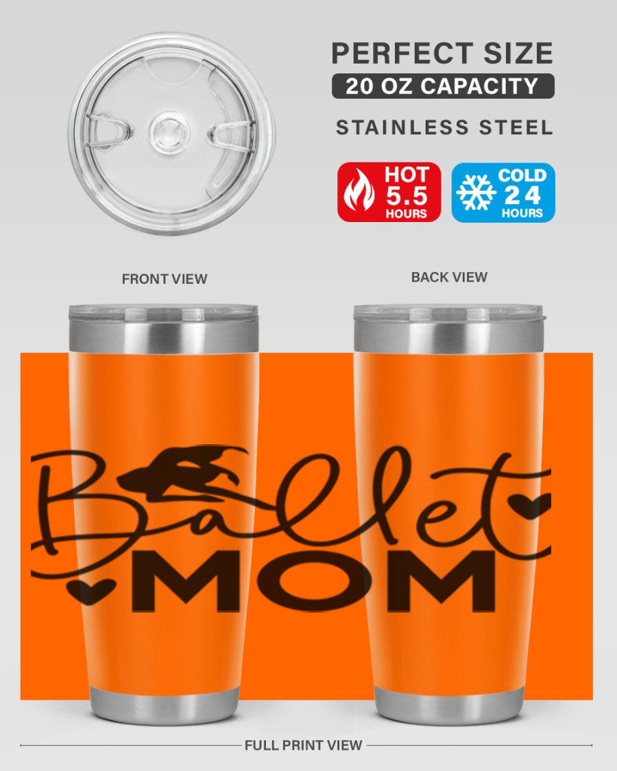 Ballet Mom 13# Tumbler in stainless steel with a stylish design, perfect for ballet enthusiasts.