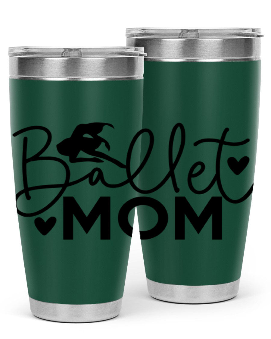 Ballet Mom 13# Tumbler in stainless steel with a stylish design, perfect for ballet enthusiasts.