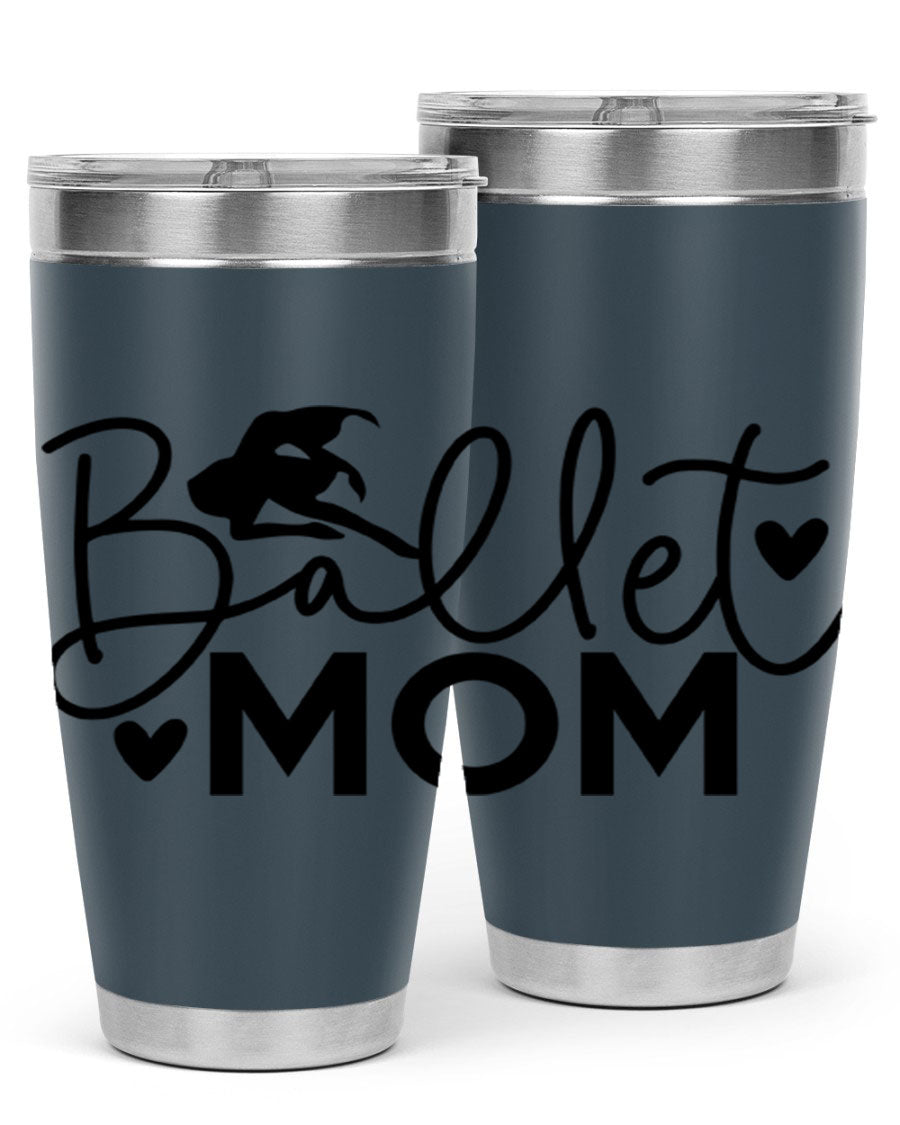 Ballet Mom 13# Tumbler in stainless steel with a stylish design, perfect for ballet enthusiasts.