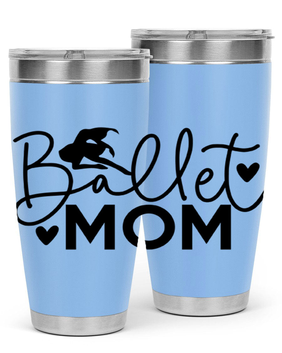 Ballet Mom 13# Tumbler in stainless steel with a stylish design, perfect for ballet enthusiasts.