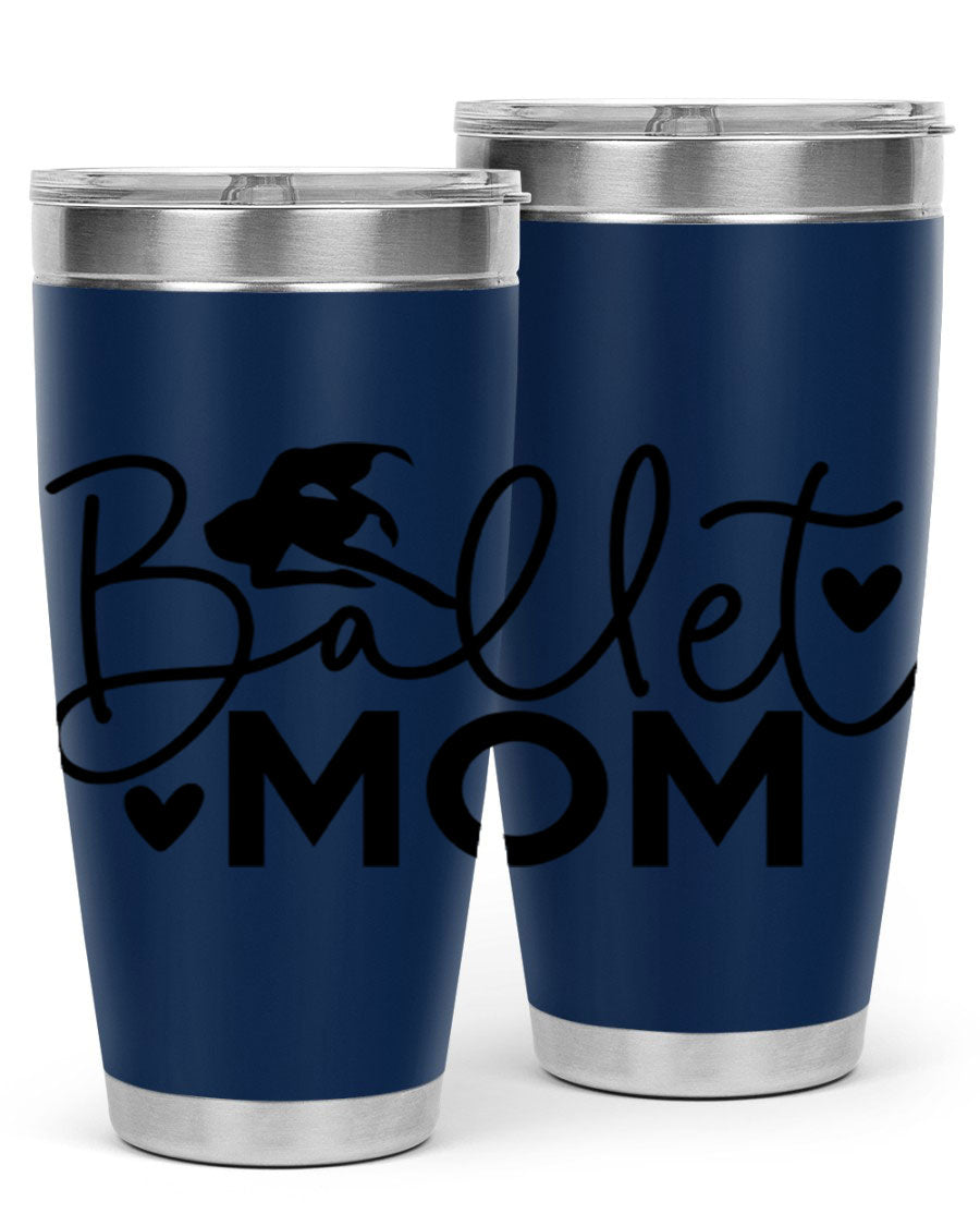 Ballet Mom 13# Tumbler in stainless steel with a stylish design, perfect for ballet enthusiasts.