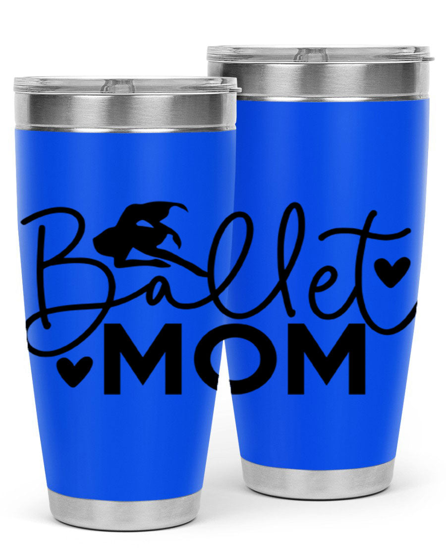 Ballet Mom 13# Tumbler in stainless steel with a stylish design, perfect for ballet enthusiasts.