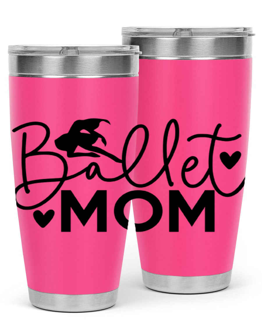 Ballet Mom 13# Tumbler in stainless steel with a stylish design, perfect for ballet enthusiasts.