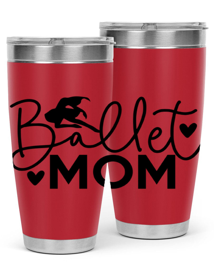 Ballet Mom 13# Tumbler in stainless steel with a stylish design, perfect for ballet enthusiasts.