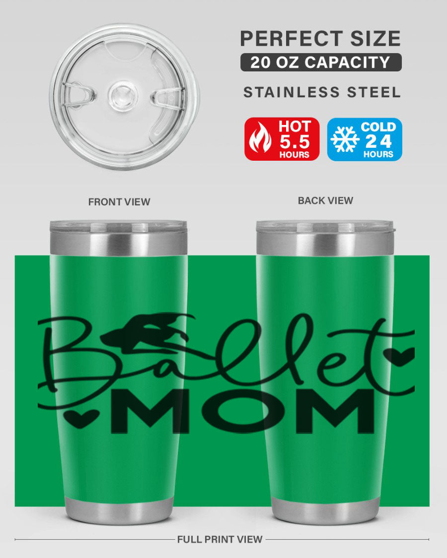Ballet Mom 13# Tumbler in stainless steel with a stylish design, perfect for ballet enthusiasts.