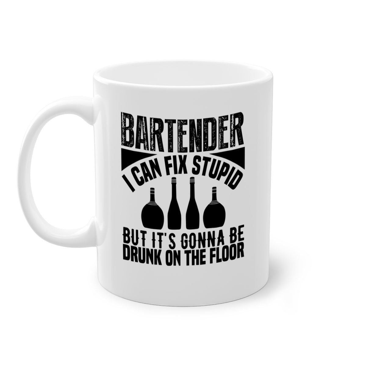 Bartender I Can Fix Style 9# Mug with colorful handle and glossy finish, available in multiple colors and sizes.