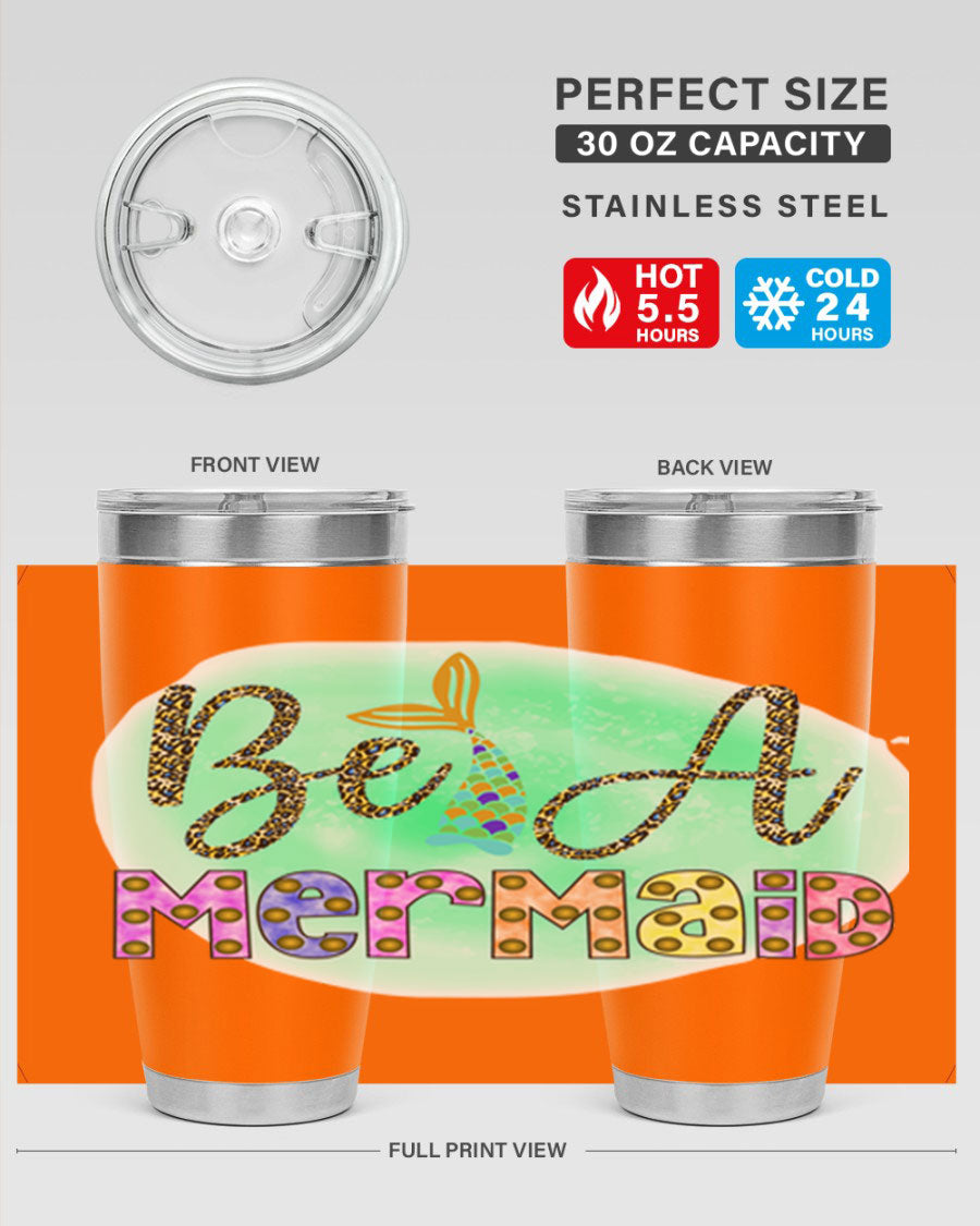 Be A Mermaid 20oz Tumbler featuring a stylish design, double wall vacuum insulation, and a drink-thru lid, perfect for hot and cold beverages.