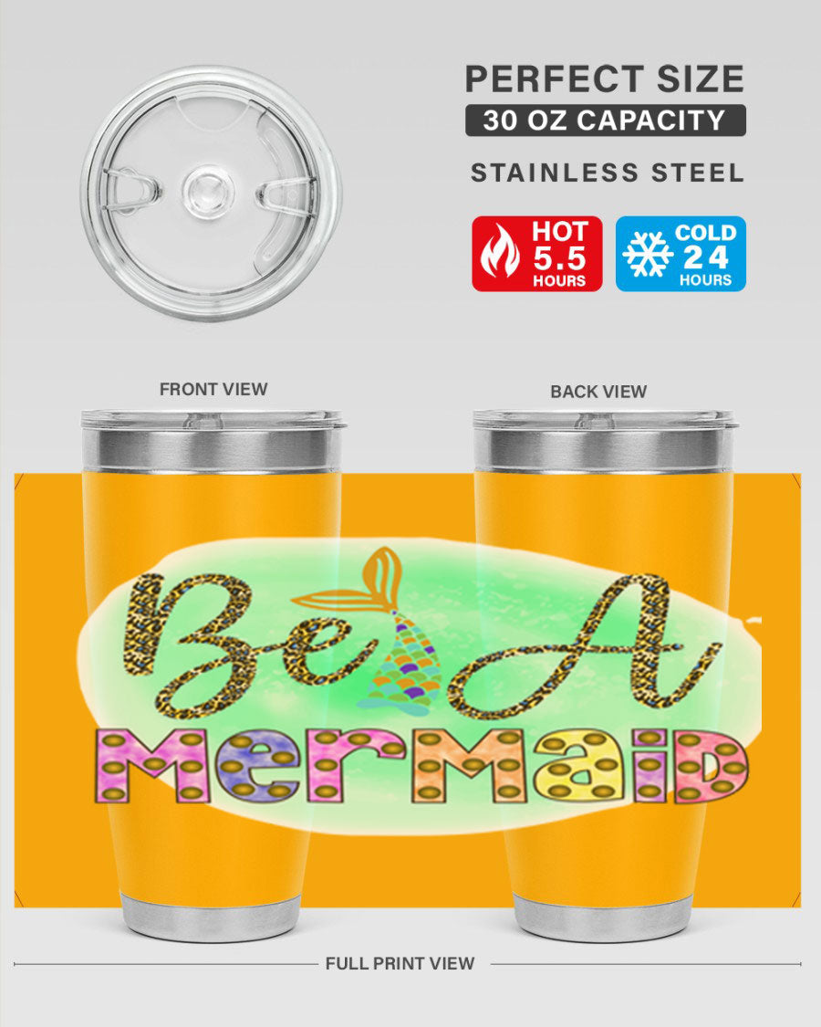 Be A Mermaid 20oz Tumbler featuring a stylish design, double wall vacuum insulation, and a drink-thru lid, perfect for hot and cold beverages.