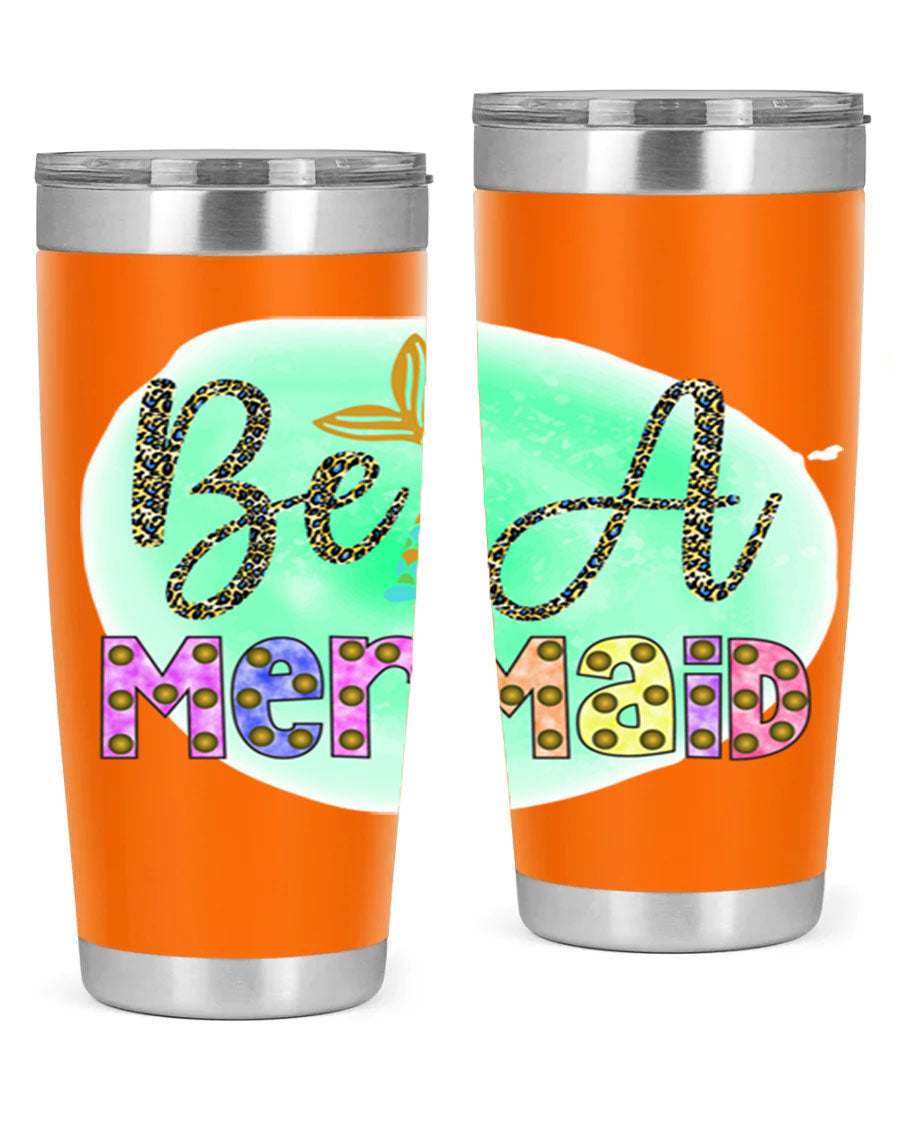 Be A Mermaid 20oz Tumbler featuring a stylish design, double wall vacuum insulation, and a drink-thru lid, perfect for hot and cold beverages.