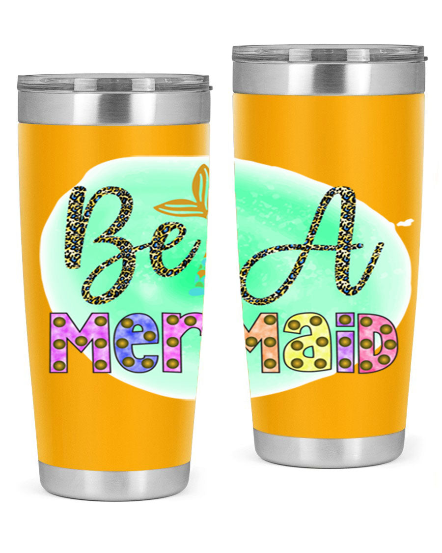 Be A Mermaid 20oz Tumbler featuring a stylish design, double wall vacuum insulation, and a drink-thru lid, perfect for hot and cold beverages.