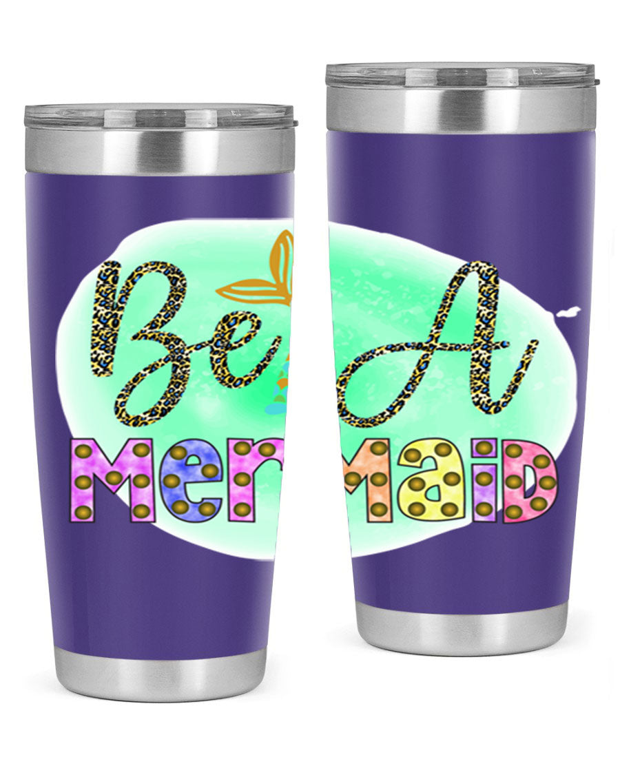 Be A Mermaid 20oz Tumbler featuring a stylish design, double wall vacuum insulation, and a drink-thru lid, perfect for hot and cold beverages.