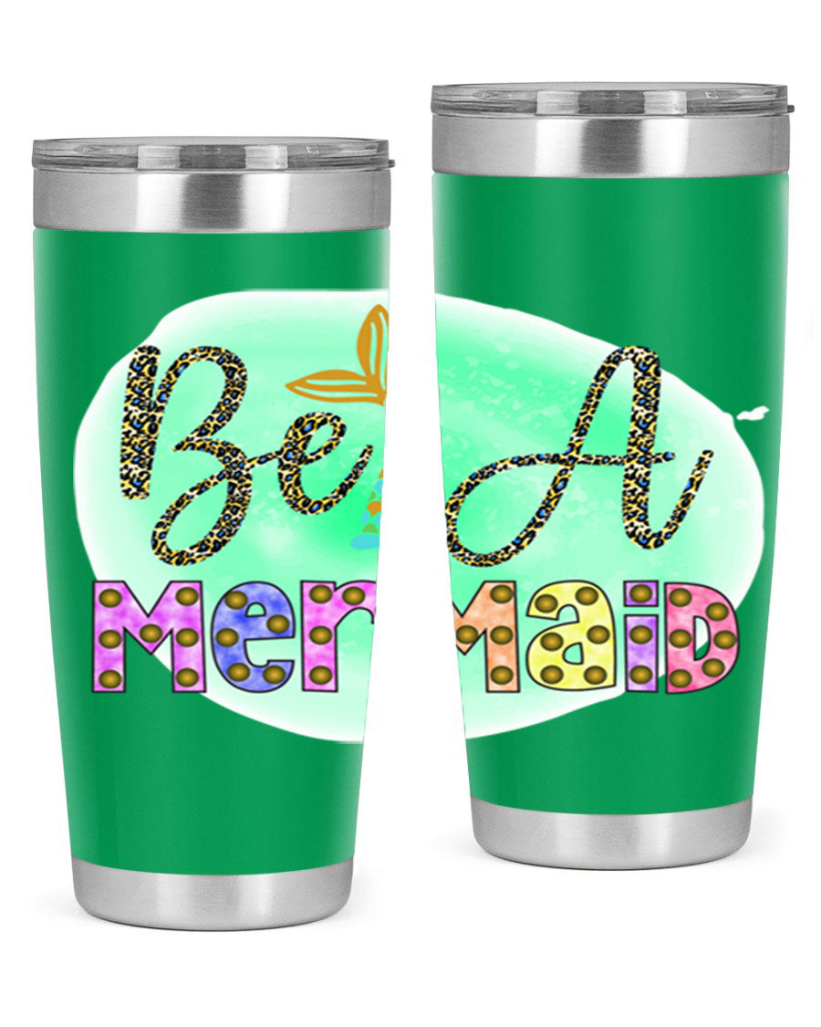 Be A Mermaid 20oz Tumbler featuring a stylish design, double wall vacuum insulation, and a drink-thru lid, perfect for hot and cold beverages.