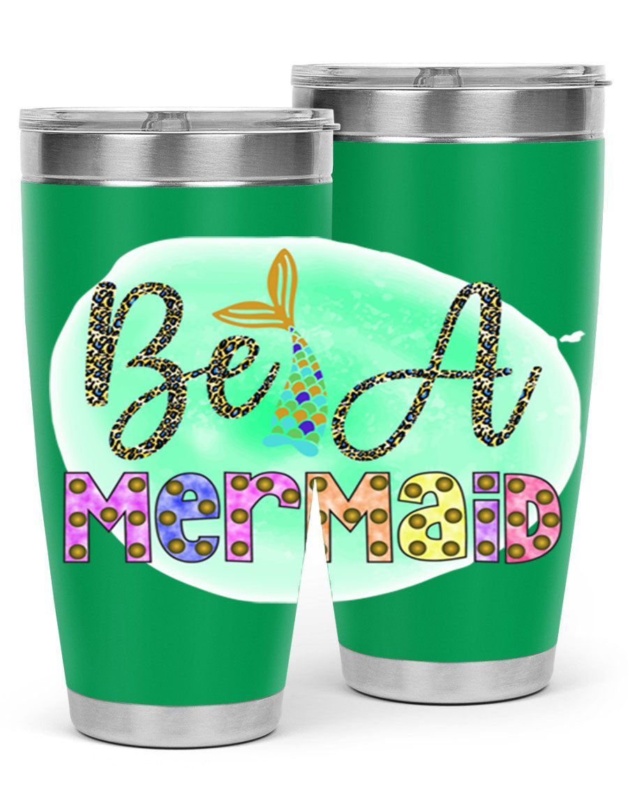 Be A Mermaid 20oz Tumbler featuring a stylish design, double wall vacuum insulation, and a drink-thru lid, perfect for hot and cold beverages.