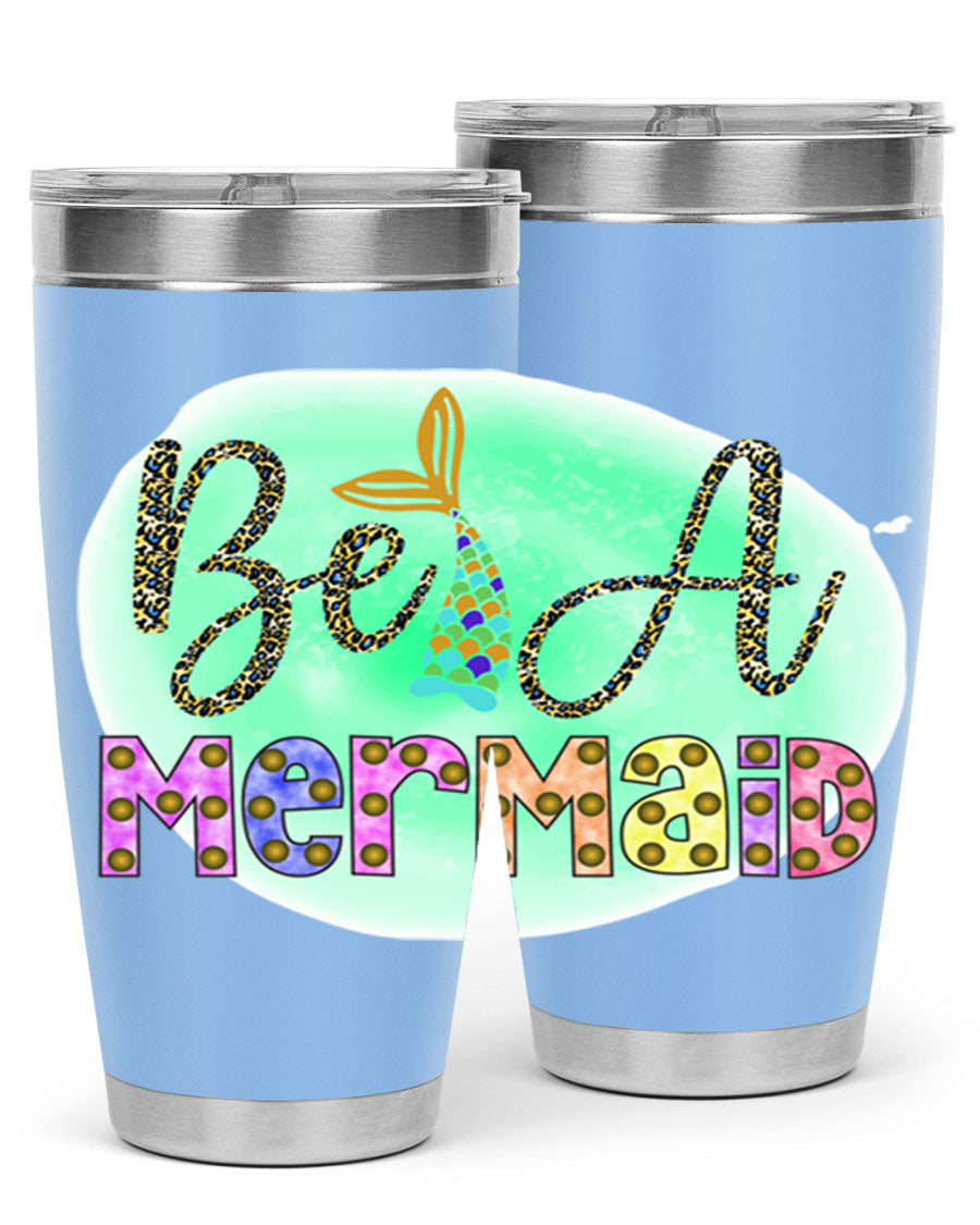 Be A Mermaid 20oz Tumbler featuring a stylish design, double wall vacuum insulation, and a drink-thru lid, perfect for hot and cold beverages.