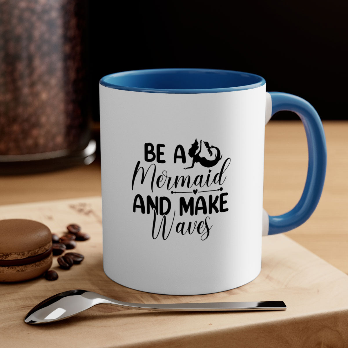 Be A Mermaid And Make Waves Mug featuring a glossy finish, colorful handle, and interior, available in multiple colors and sizes.