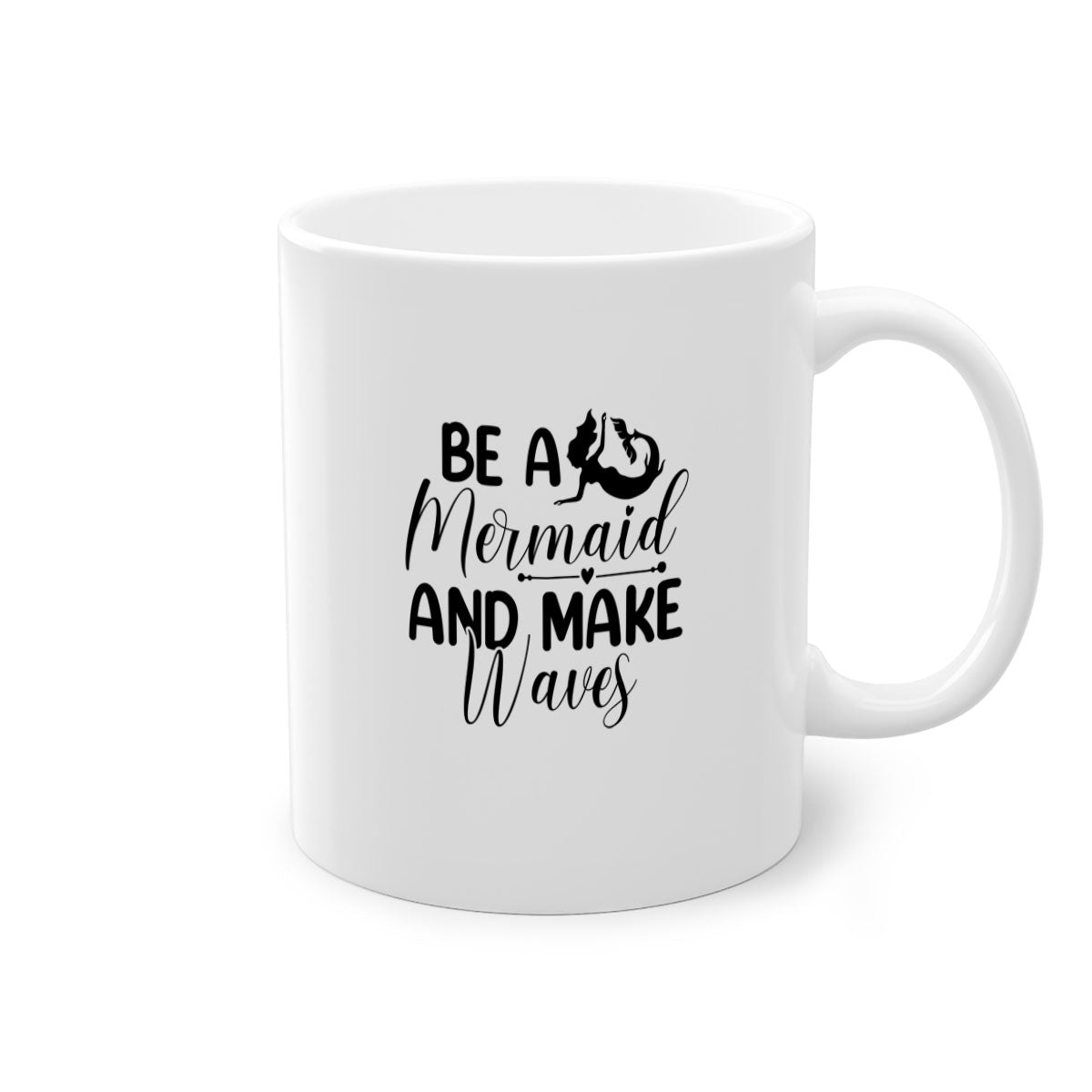 Be A Mermaid And Make Waves Mug featuring a glossy finish, colorful handle, and interior, available in multiple colors and sizes.