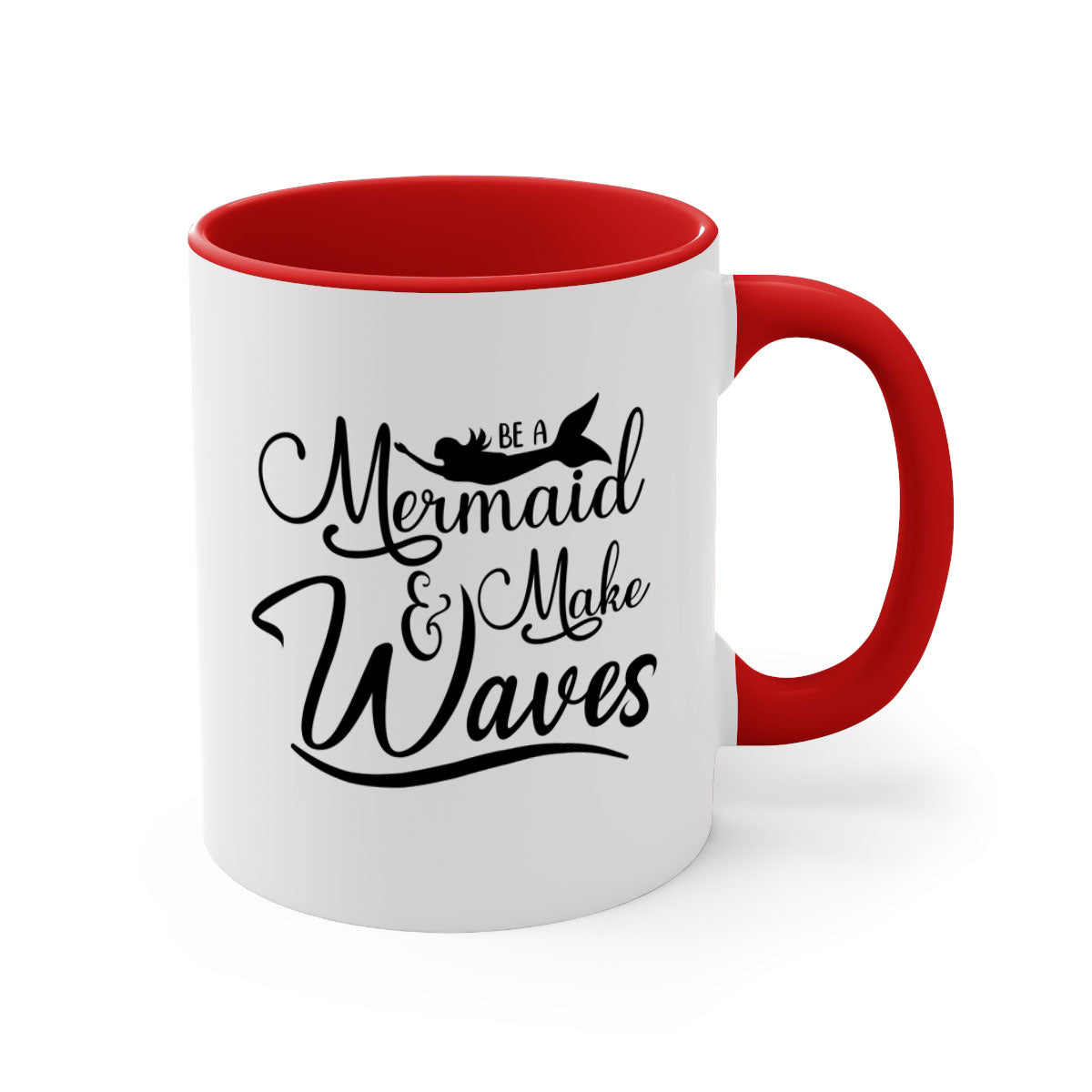 Be A Mermaid And Make Waves Mug featuring a glossy finish, colored handle, and interior, available in five vibrant colors.