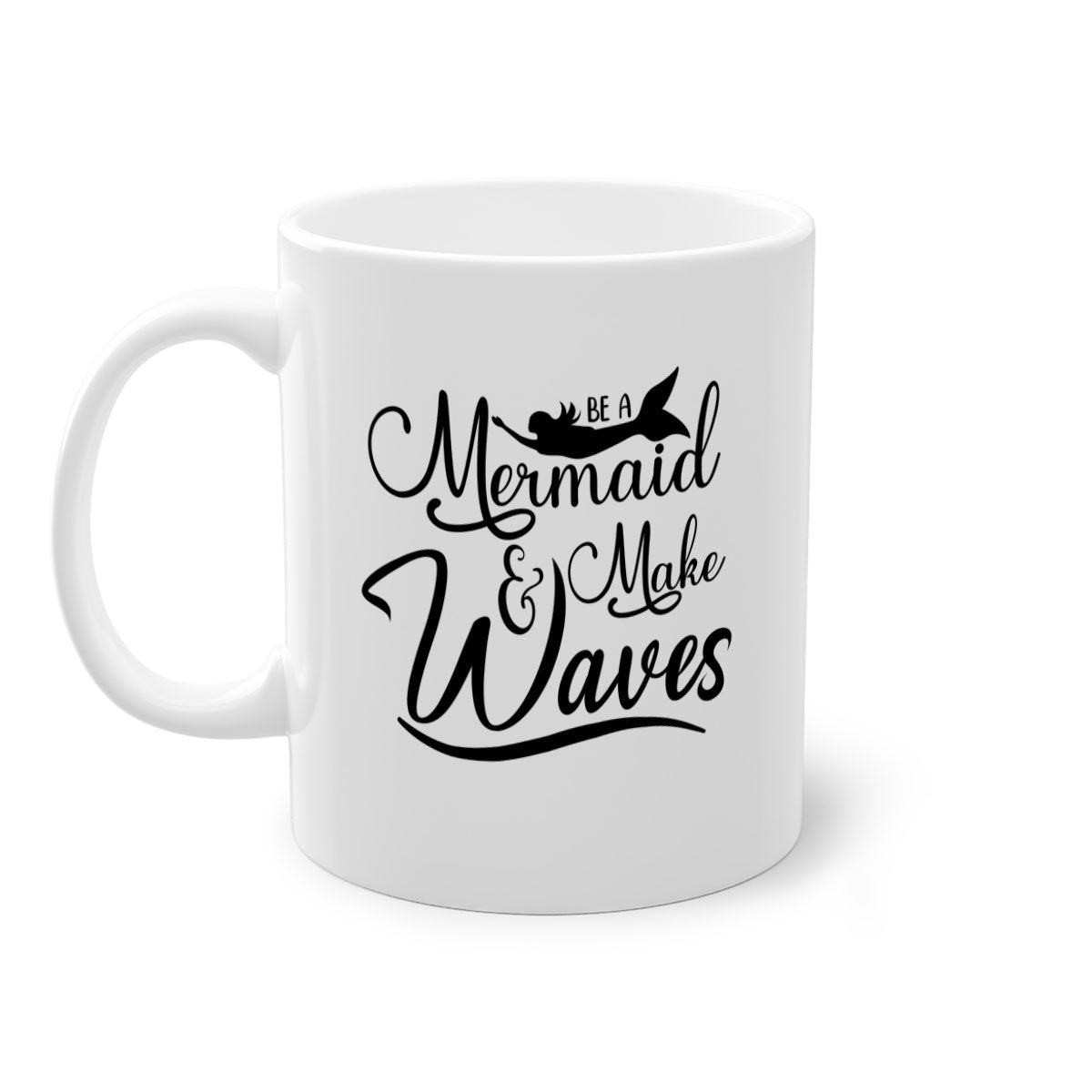Be A Mermaid And Make Waves Mug featuring a glossy finish, colored handle, and interior, available in five vibrant colors.