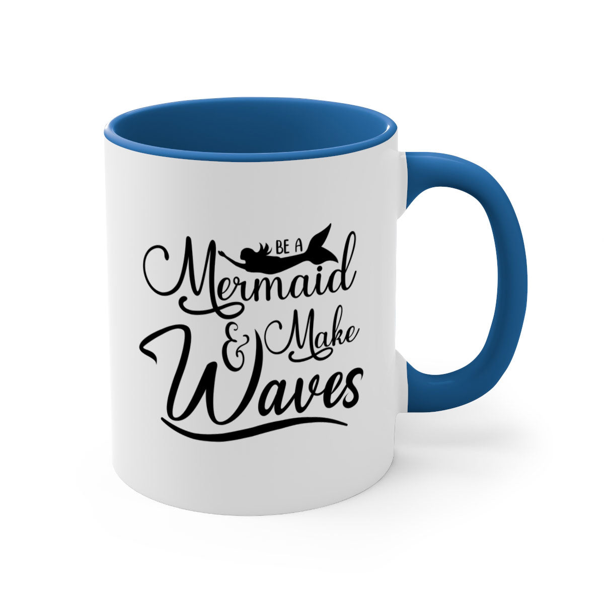 Be A Mermaid And Make Waves Mug featuring a glossy finish, colored handle, and interior, available in five vibrant colors.