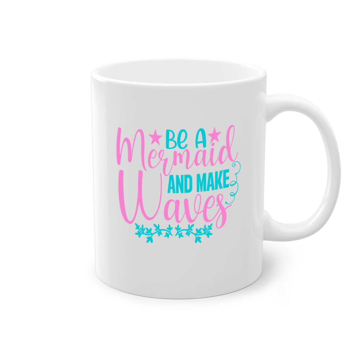 Be A Mermaid And Make Waves Mug with a glossy finish, featuring a colored handle and interior, available in five vibrant colors.