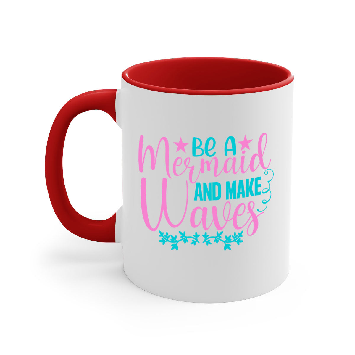 Be A Mermaid And Make Waves Mug with a glossy finish, featuring a colored handle and interior, available in five vibrant colors.