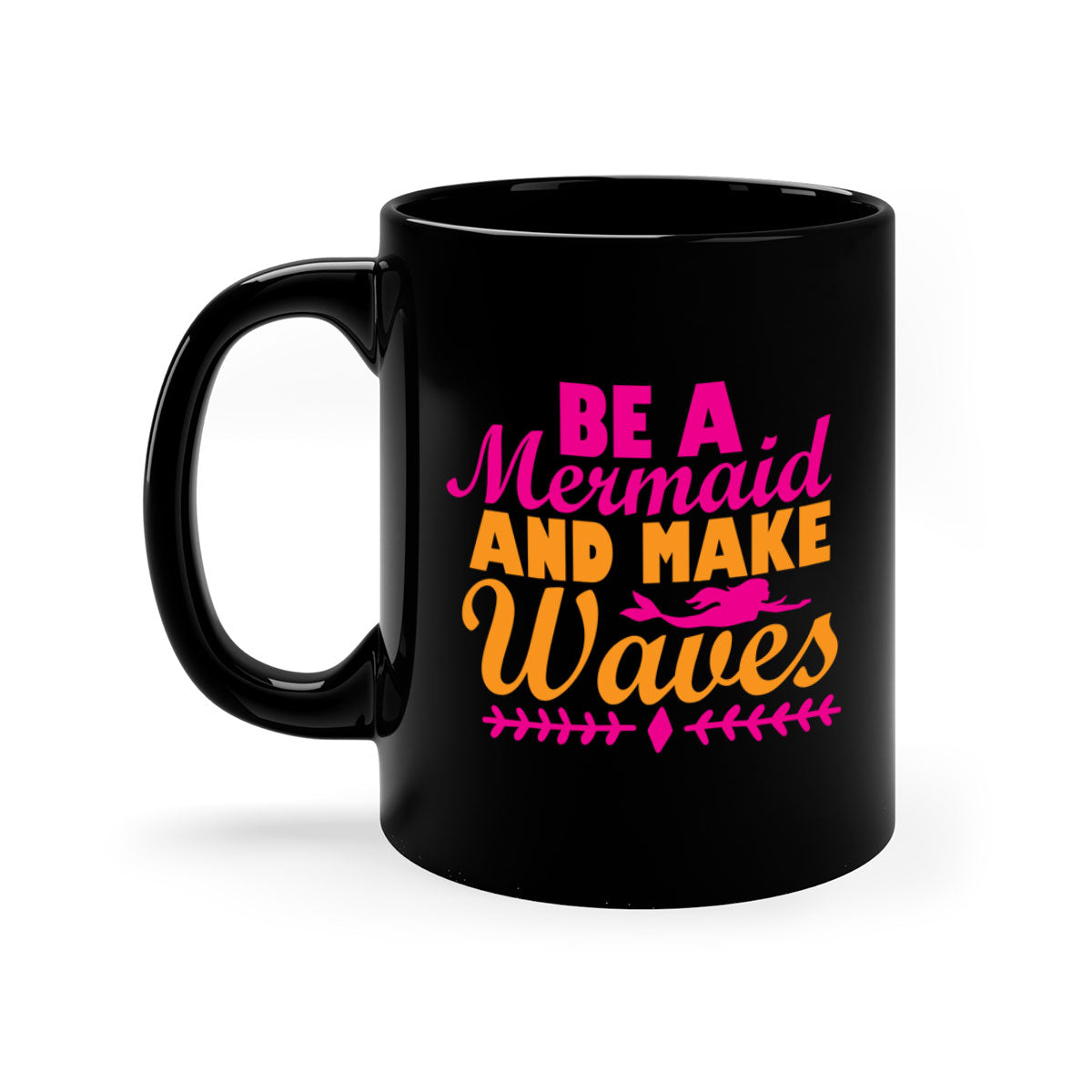 Be A Mermaid And Make Waves Mug with colorful handle and interior, showcasing a glossy finish and two-tone design.