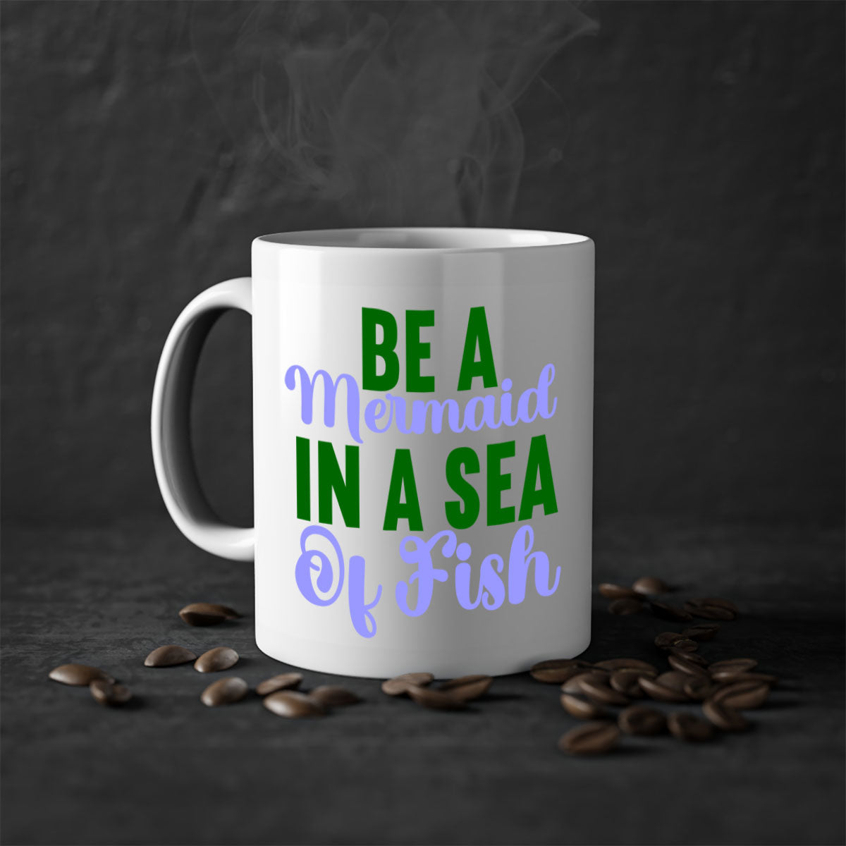 Be A Mermaid In A Sea Of Fish mug featuring a glossy finish, colored handle, and interior, available in five vibrant colors.