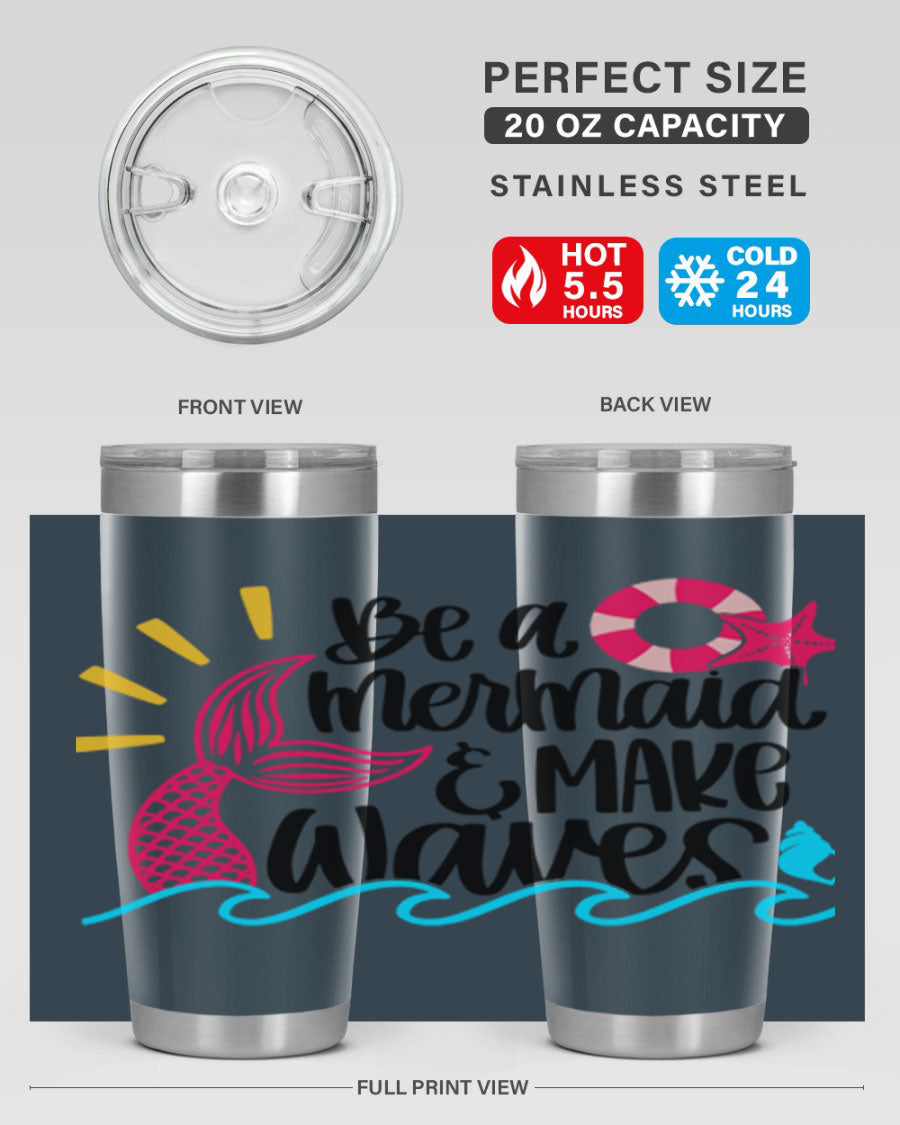 Be A Mermaid Make Waves 20oz Tumbler with vibrant design, double wall stainless steel, and drink-thru lid.