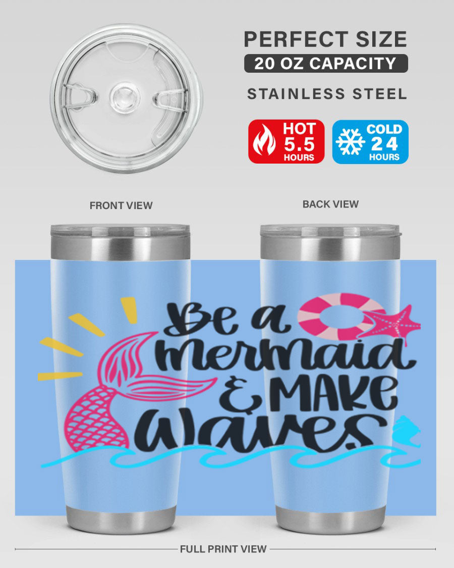 Be A Mermaid Make Waves 20oz Tumbler with vibrant design, double wall stainless steel, and drink-thru lid.