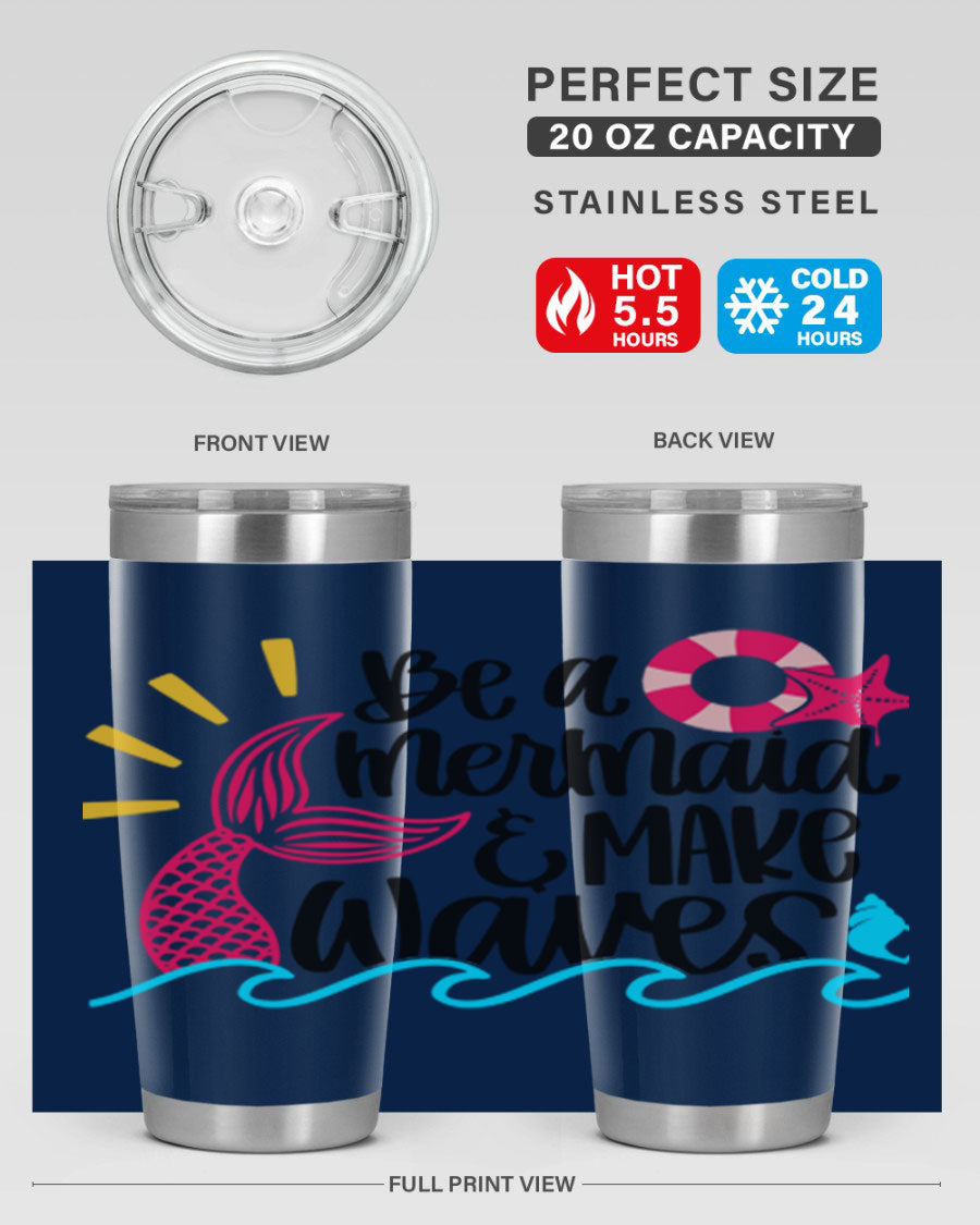 Be A Mermaid Make Waves 20oz Tumbler with vibrant design, double wall stainless steel, and drink-thru lid.
