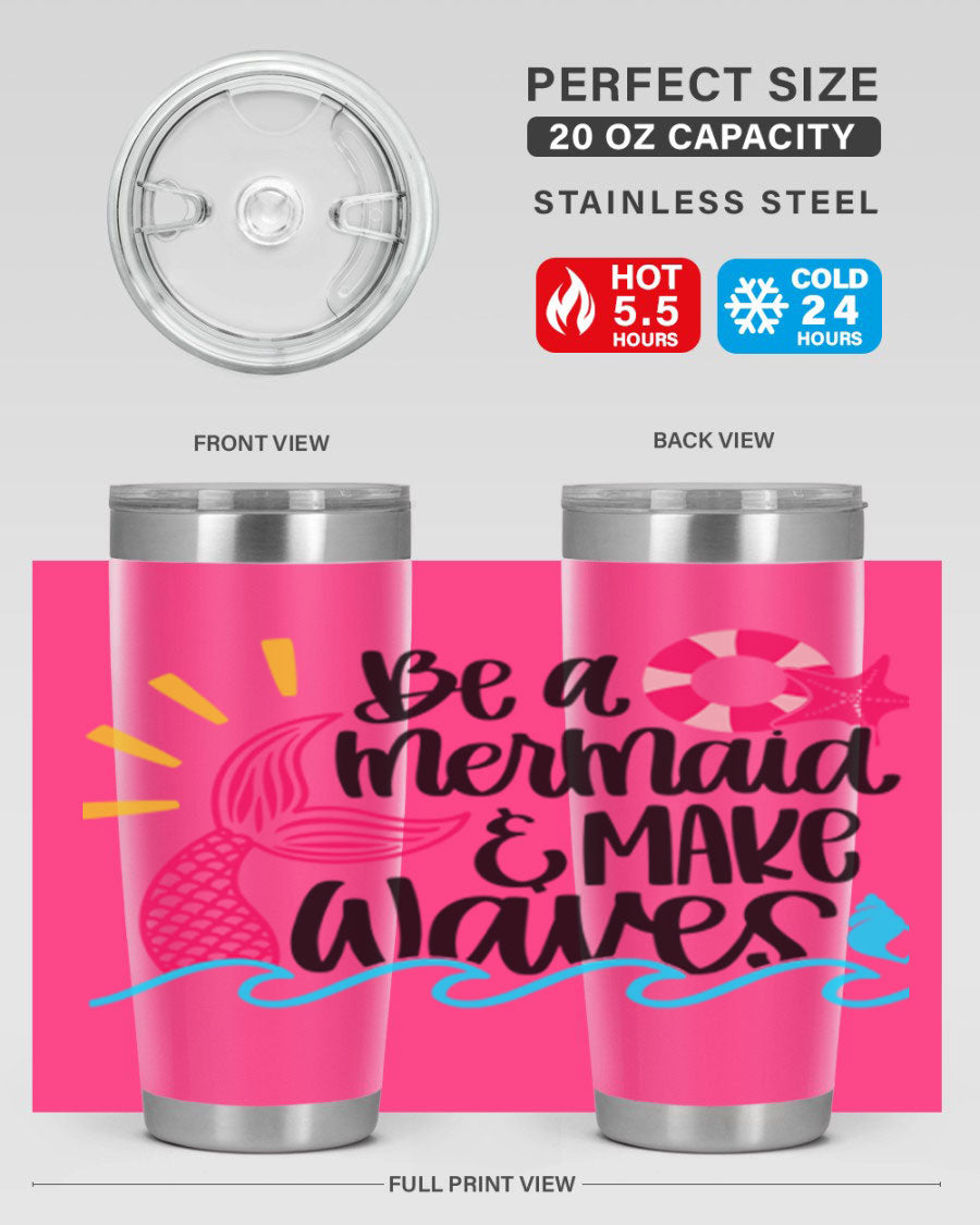 Be A Mermaid Make Waves 20oz Tumbler with vibrant design, double wall stainless steel, and drink-thru lid.