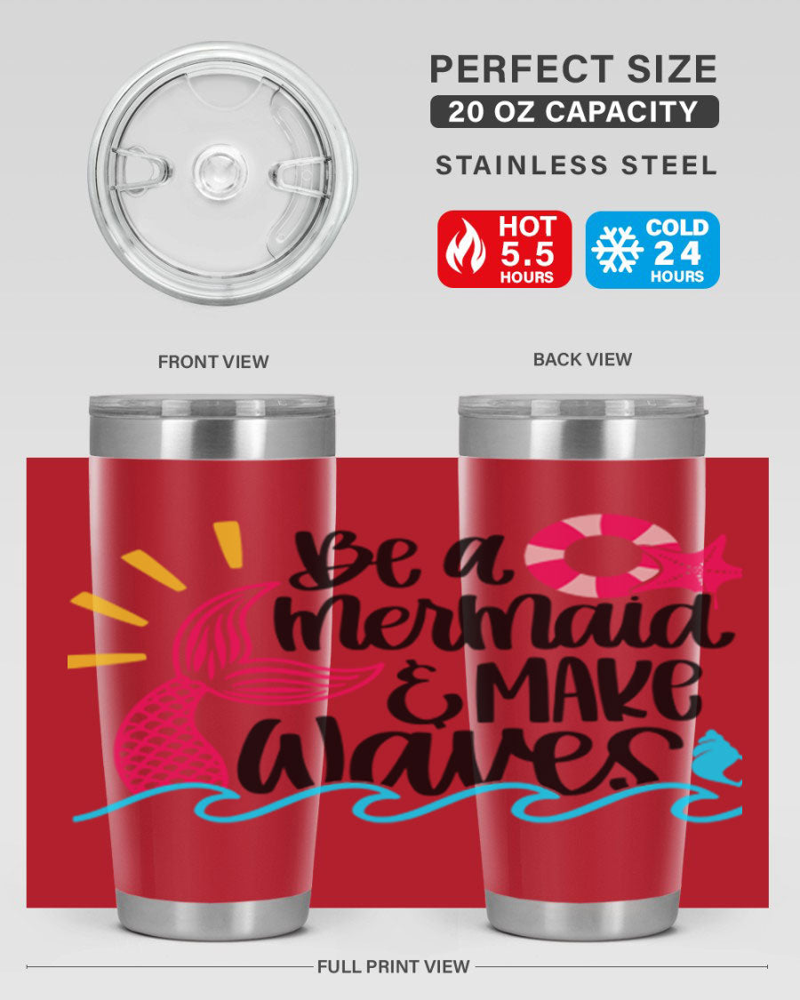 Be A Mermaid Make Waves 20oz Tumbler with vibrant design, double wall stainless steel, and drink-thru lid.