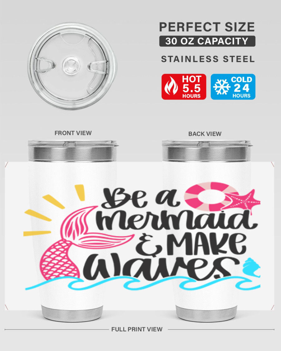 Be A Mermaid Make Waves 20oz Tumbler with vibrant design, double wall stainless steel, and drink-thru lid.