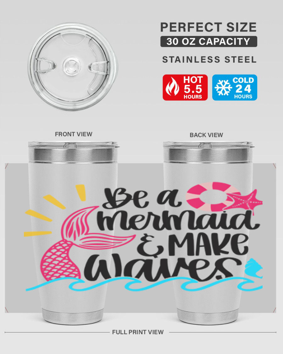 Be A Mermaid Make Waves 20oz Tumbler with vibrant design, double wall stainless steel, and drink-thru lid.