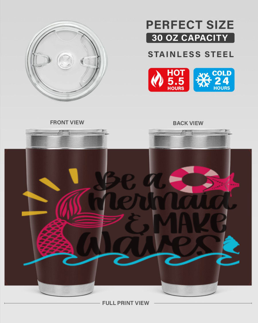 Be A Mermaid Make Waves 20oz Tumbler with vibrant design, double wall stainless steel, and drink-thru lid.