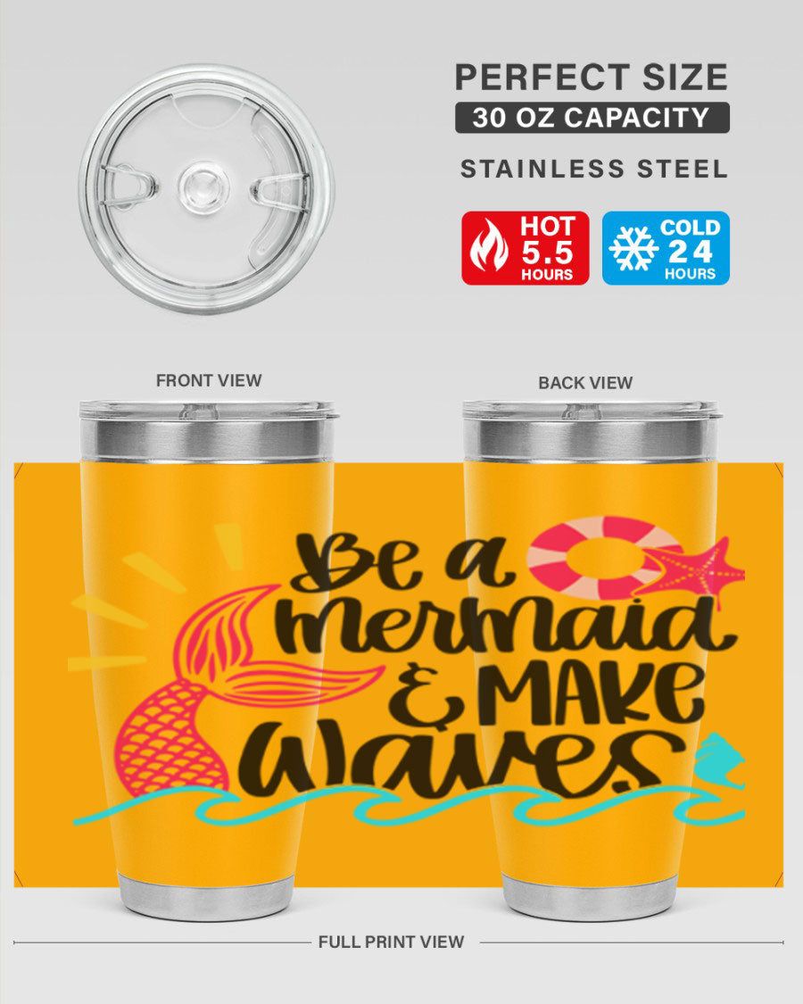 Be A Mermaid Make Waves 20oz Tumbler with vibrant design, double wall stainless steel, and drink-thru lid.
